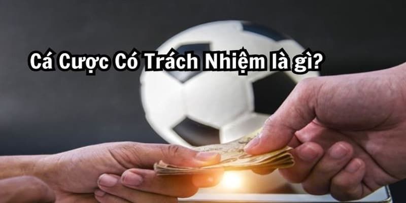 Cá cược có trách nhiệm VVVwin - Xử lý khi không tuân thủ 1 Cá cược có trách nhiệm về sơ lược