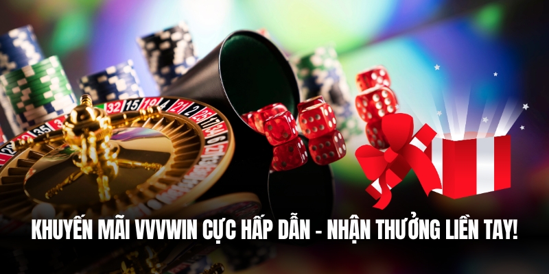 Khuyến Mãi Vvvwin Cực Hấp Dẫn 2025 – Nhận Thưởng Liền Tay! 1 khuyen mai vvvwin