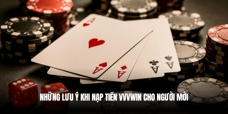 Nạp Tiền VVVwin Uy Tín – Cập Nhật Phương Thức Mới Nhất 4 Lưu ý khi nạp tiền