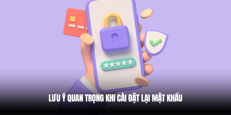 Quên Mật Khẩu VVVwin? Hướng Dẫn Lấy Lại Nhanh Chóng 4 Lưu ý khi cài đặt mật khẩu