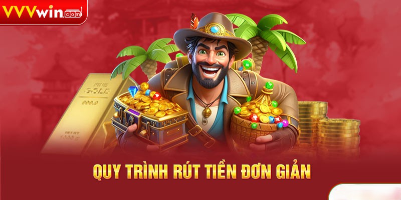 Rút Tiền Vvvwin Có Khó Không? Cách Thực Hiện Chi Tiết 2 Tìm hiểu quá trình rút tiền
